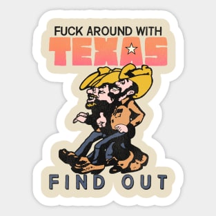 Fuck Around With Texas and Find Out Sticker